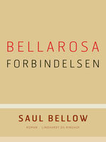 Bellarosa-forbindelsen - Saul Bellow