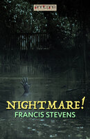 Nightmare! - Francis Stevens