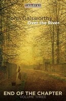 Over the River - John Galsworthy
