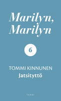 Marilyn, Marilyn 6: Jatsityttö - Tommi Kinnunen