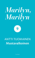 Marilyn, Marilyn 9 - Antti Tuomainen