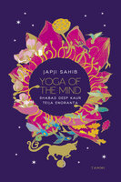 Japji Sahib: Yoga of the Mind - Teija Enoranta