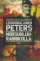 Legioonalainen Peters Norsunluurannikolla - Ville Kaarnakari, Kyösti Pietiläinen