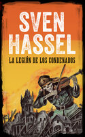 La Legión de los Condenados - Sven Hassel