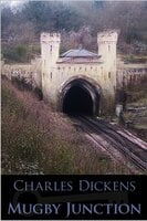 Mugby Junction - Charles Dickens