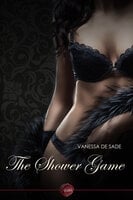 The Shower Game - Vanessa de Sade