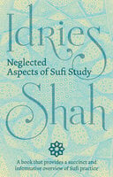Neglected Aspects of Sufi Studies - Idries Shah