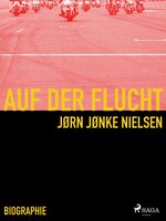 Auf der Flucht - mein Leben als Hells Angel - Jørn Nielsen