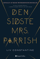 Den sidste mrs. Parrish - Liv Constantine