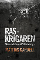 Raskrigaren - Mattias Gardell