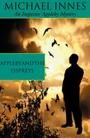 Appleby And The Ospreys - Michael Innes