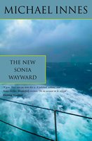 The New Sonia Wayward - Michael Innes