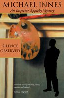 Silence Observed - Michael Innes