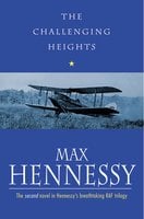 The Challenging Heights - Max Hennessy