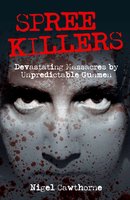 Spree Killers - Nigel Cawthorne