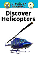 Discover Helicopters - Xist Publishing