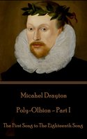 Poly-Olbion - Part I - Michael Drayton