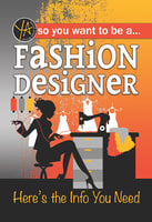So You Want To … Be a Fashion Designer - Lisa McGinnes