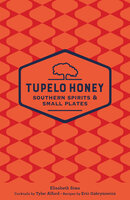 Tupelo Honey Southern Spirits & Small Plates - Elizabeth Sims, Tyler Alford
