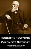 Colombe's Birthday - Robert Browning