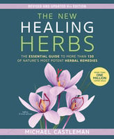 The New Healing Herbs - Michael Castleman