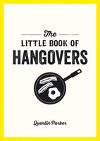 The Little Book of Hangovers - Quentin Parker