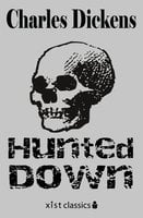 Hunted Down - Charles Dickens