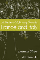A Sentimental Journey through France and Italy - Laurence Sterne