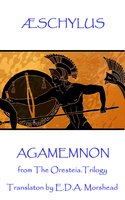 Agamemnon - Aeschylus