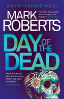 Day of the Dead - Mark Roberts