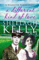 A Different Kind of Love - Sheelagh Kelly