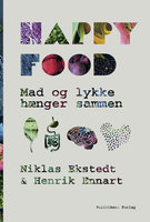 Happy food - Henrik Ennart, Niklas Ekstedt