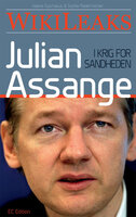 Julian Assange - WikiLeaks: I krig for sandheden