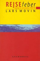 Rejsefeber: logbog fra turisticana 1980-95 - Lars Movin