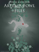 Artemis Fowl files - Eoin Colfer