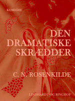 Den dramatiske skrædder - C.n. Rosenkilde