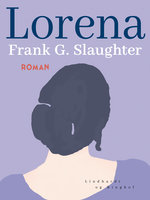 Lorena - Frank G. Slaughter