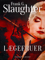 Lægefruer - Frank G. Slaughter
