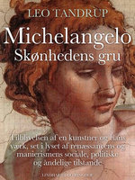 Michelangelo - skønhedens gru - Leo Tandrup
