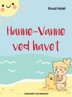 Hanne-Vanne ved havet - Knud Holst