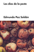Los días de la peste - Edmundo Paz Soldán