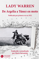 De Argelia a Túnez en moto: Publicado por primera vez en 1922