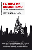 La idea de comunismo: The New York Conference (2011) - Slavoj Zizek