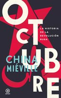 Octubre: La historia de la Revolución Rusa - China Mieville