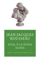 Julia o la nueva Eloísa - Jean-Jacques Rousseau