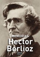 Memorias - Hector Berlioz