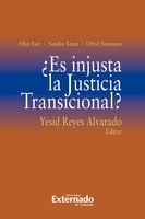 ¿Es injusta la Justicia Transicional? - Albin Eser, Nandor Knust, Ulfrid Neumann