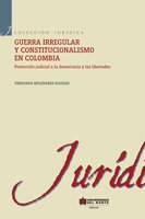 Guerra irregular y constitucionalismo en Colombia - Viridiana Molinares Hassan