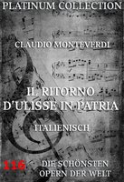 Il Ritorno D'Ulisse in Patria: Die  Opern der Welt - Claudio Monteverdi, Giacomo Badoaro