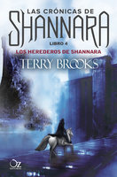 Los herederos de Shannara: Las crónicas de Shannara - Libro 4 - Terry Brooks